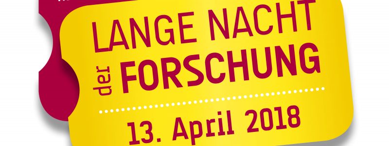 Lange Nacht der Forschung (Long night of research): April 13, 2018